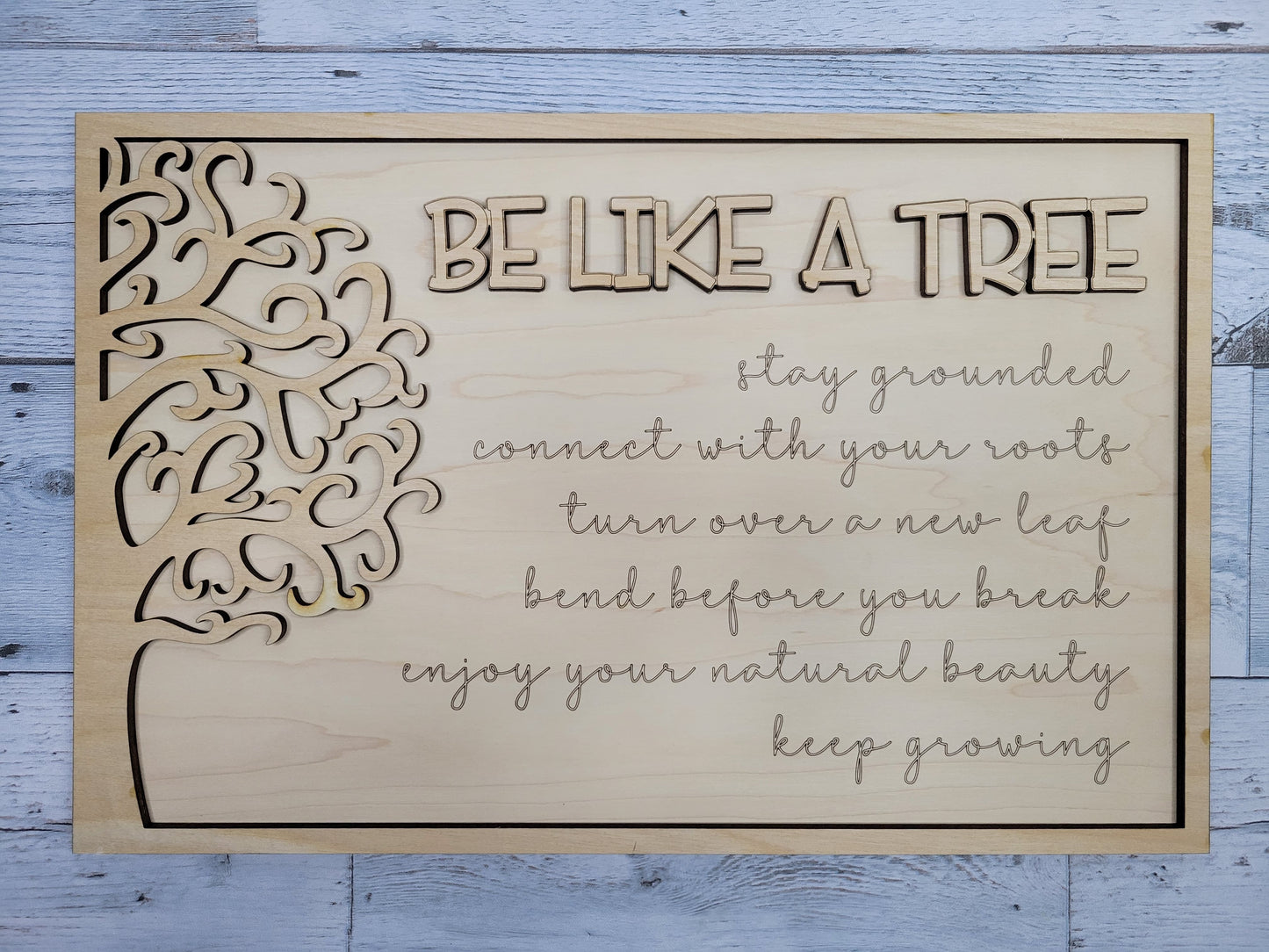 Be Like a Tree Layered Sign SVG Laser Ready File Glowforge