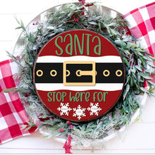 Load image into Gallery viewer, Santa Stop here for....Personalized Door Hanger (L &amp; P)