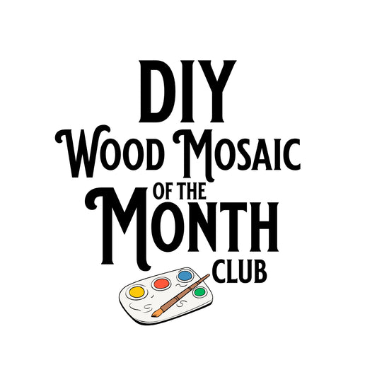 Wood Mosaic Monthly Subscription Kit