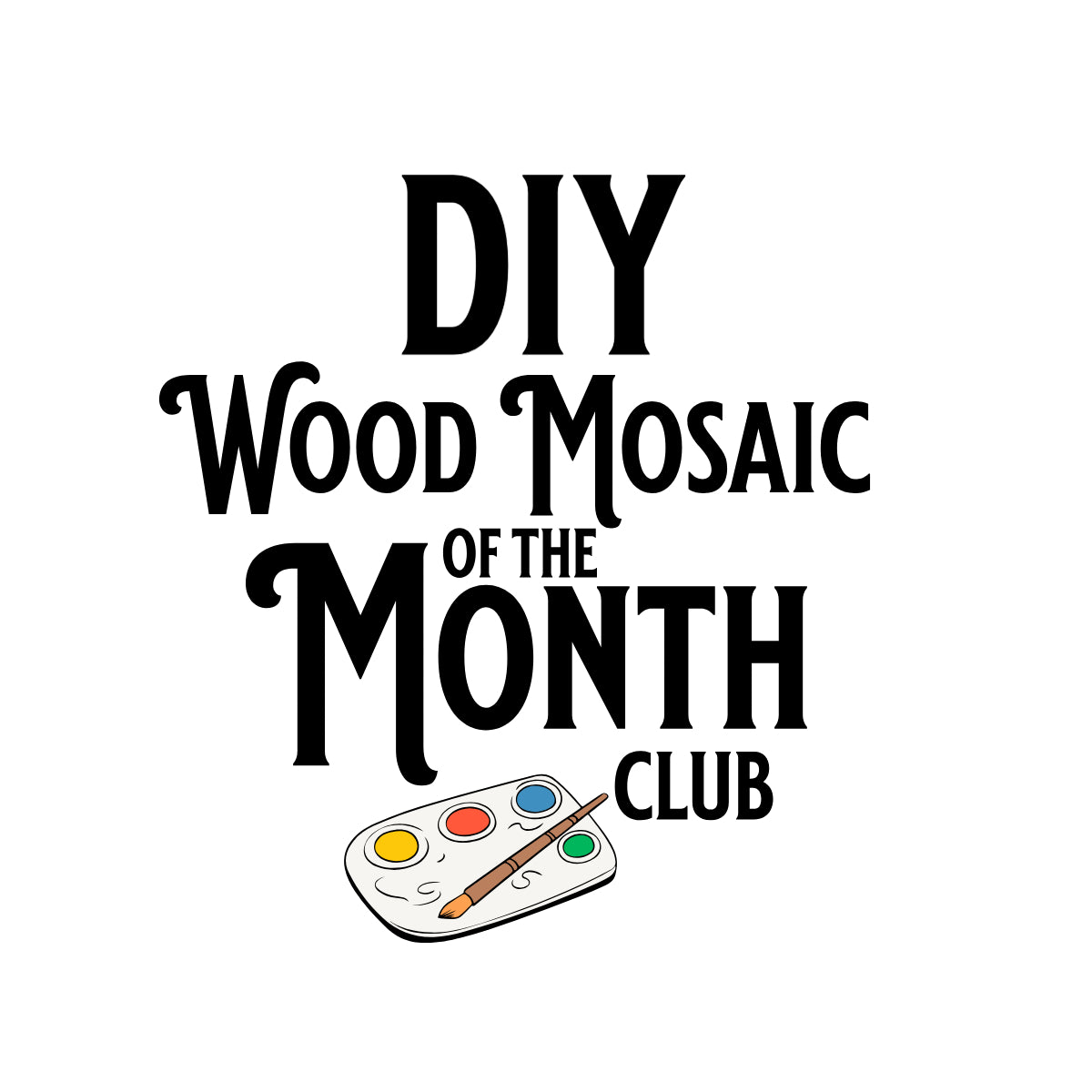 Wood Mosaic Monthly Subscription Kit