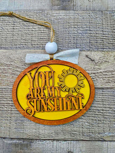 Ornament SVG File Glowforge Ready Laser: You Are My Sunshine, My Only Sunshine