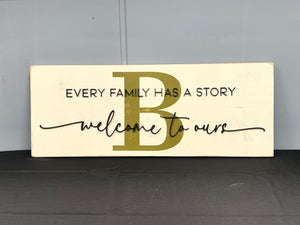 Every Family Has a Story: Welcome to Ours