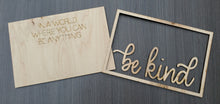 Load image into Gallery viewer, Layered Sign and Keychains: Be Kind SVG File Laser Ready Glowforge