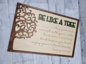 Be Like a Tree Layered Sign SVG Laser Ready File Glowforge