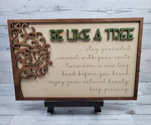 Load image into Gallery viewer, Be Like a Tree Layered Sign SVG Laser Ready File Glowforge