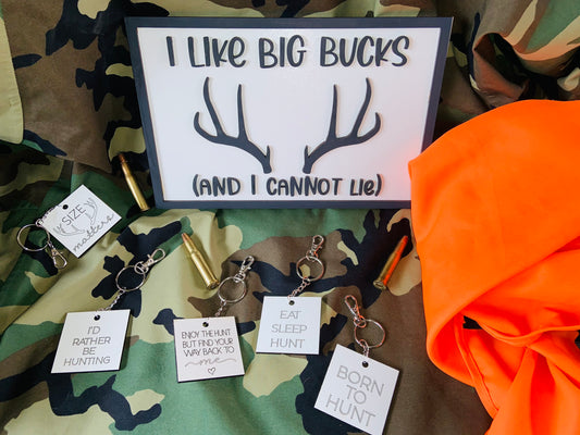 Layered Sign and Keychains: Hunting I Like Big Bucks SVG File Laser Ready Glowforge
