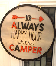 Load image into Gallery viewer, Door Hanger: It&#39;s Always Happy Hour at the Camper SVG Laser Ready File