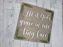 Load image into Gallery viewer, Layered Sign:All of God&#39;s Grace in One Tiny Face SVG Laser Ready File