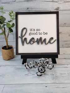 Layered Sign: It's so good to be HOME SVG Laser Ready File Glowforge
