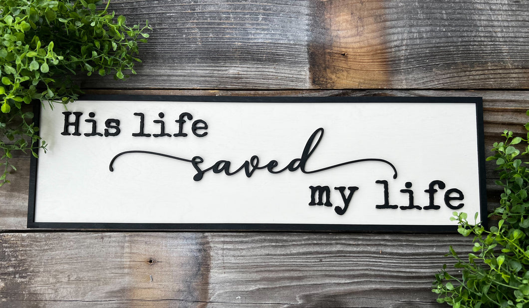 His Life saved My Life Laser Ready SVG Jesus Religious File