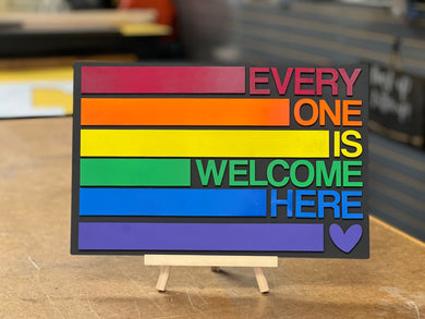 Layered Sign: Everyone is Welcome Here