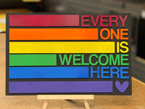 Layered Sign: Everyone is Welcome Here