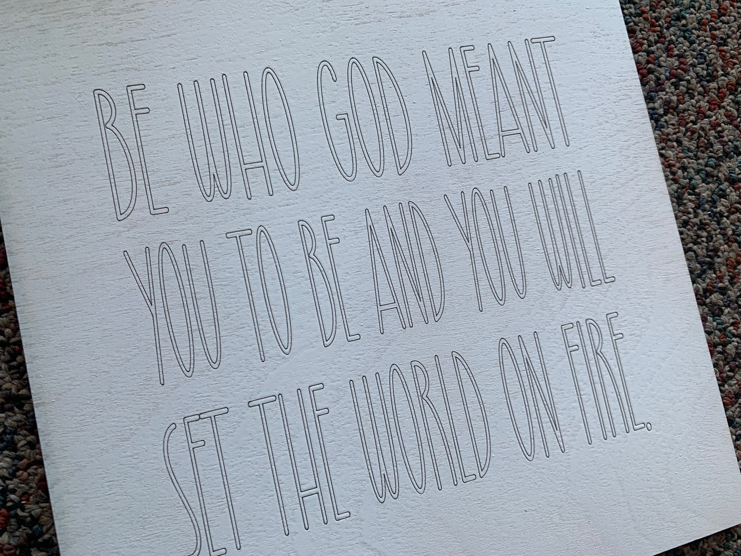 Layered Quote: You Will Set the World on Fire SVG Laser Ready File