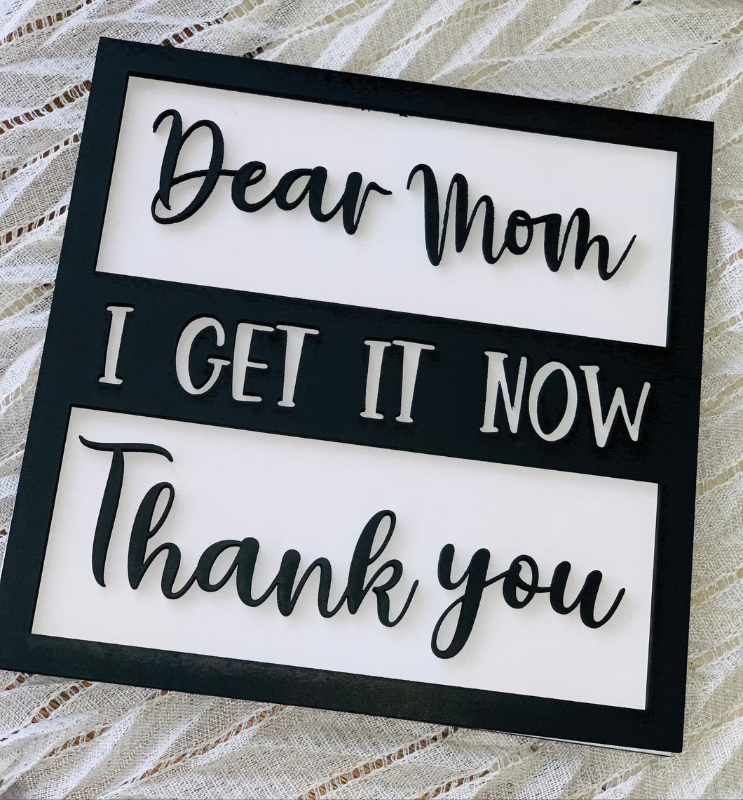 Layered Words Mini Signs: Dear Mom, I Get it Now, Thank You