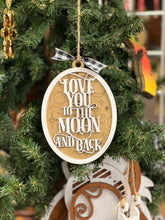 Load image into Gallery viewer, Ornament SVG File Glowforge Ready Laser: Love you to the Moon and Back
