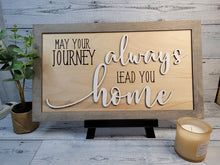 Load image into Gallery viewer, Layered Sign: May Your Journey Always Bring You Home SVG Laser Ready File Glowforge
