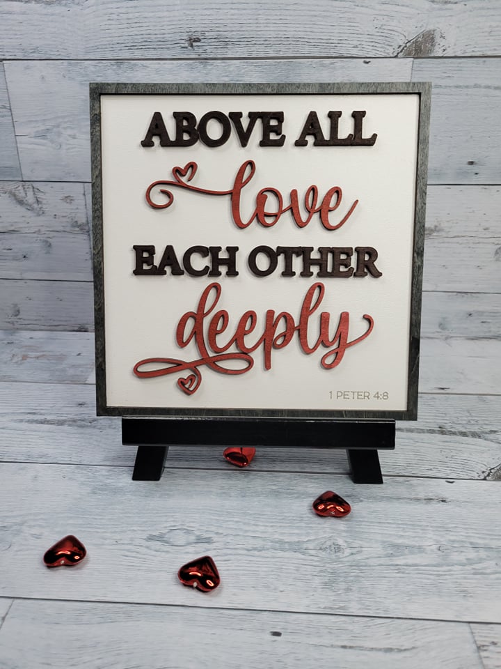 Layered Sign:Above all Love Deeply 1 Peter 4:8 SVG Laser Ready File