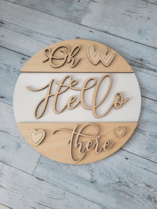 Layered Sign: Oh Hello There SVG Laser Ready File