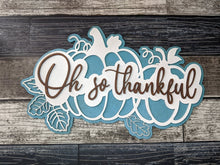 Load image into Gallery viewer, Oh So Thankful Fall Pumpkin Porch Sign SVG Door Hanger Laser Ready File