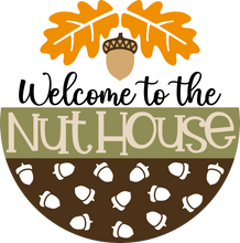 Load image into Gallery viewer, Welcome to the Nuthouse Door Hanger