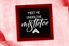 Load image into Gallery viewer, Meet Me Under the Mistletoe SVG Vinyl Cutting Laser Engraving File