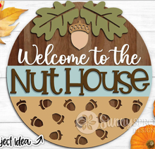 Load image into Gallery viewer, Welcome to the Nuthouse Door Hanger