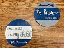 Load image into Gallery viewer, Set of 2 Rounds: Run WIld and Be Brave SVG File Laser Glowforge Ready