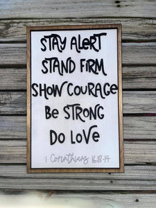 Layered Scripture: 1 Corinthians 16: 13:14 Stay Alert Be Strong Show Courage Laser Ready File SVG