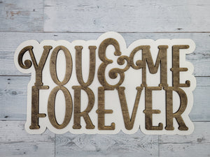 You & Me Forever Layered SVG Laser Ready File Glowforge