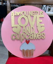 Load image into Gallery viewer, Love &amp; Cupcakes 15&quot; Round Valentine Sign