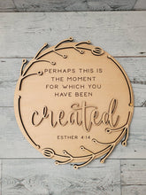 Load image into Gallery viewer, Perhaps This is the Moment for which You Were Created Esther 4:14 SVG Laser Ready File